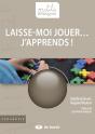 Laisse-Moi Jouer... J'Apprends ! - Preview