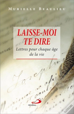 Capa do artigo Laisse-Moi Te Dire ; Lettres Pour Chaque Âge De La Vie
