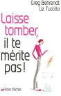 Laisse Tomber, Il Te Merite Pas ! - Preview
