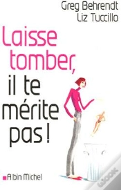 Capa do artigo Laisse Tomber, Il Te Merite Pas !