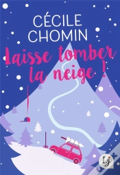 Capa do artigo Laisse Tomber La Neige !