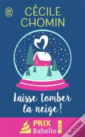 Laisse Tomber La Neige !