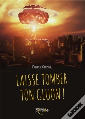 Laisse Tomber Ton Gluon !