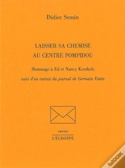 Capa do artigo Laisser Sa Chemise Au Centre Pompidou : Hommage À Ed Et Nancy Kienholz