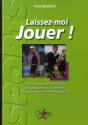 Laissez-Moi Jouer ! - Preview
