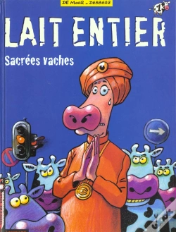 Capa do artigo Lait Entier T.1; Sacrees Vaches