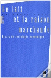 Lait Et La Raison Marchande