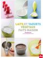 Laits Et Yaourts Vegetaux Faits Maison - Preview