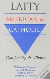 Laity: American And Catholic