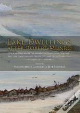 Lake Dwellings After Robert Munro. Proceedings From The Munro International Seminar