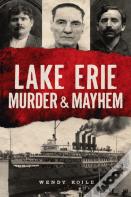 Lake Erie Murder & Mayhem