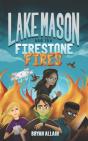 Lake Mason And The Firestone Fires - Preview