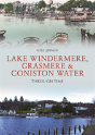 Lake Windermere, Grasmere & Coniston Water Through Time - Preview
