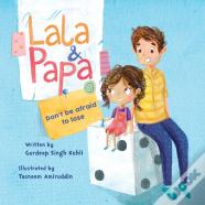 Lala And Papa - Don'T Be Afraid To Lose