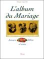 L'Album Du Mariage ; Amours Délices Et Noces - Preview