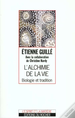 Capa do artigo L'Alchimie De La Vie - Biologie Et Tradition