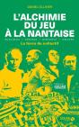 L'Alchimie Du Jeu À La Nantaise - Preview