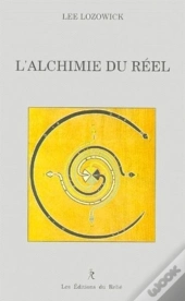 L'Alchimie Du Reel
