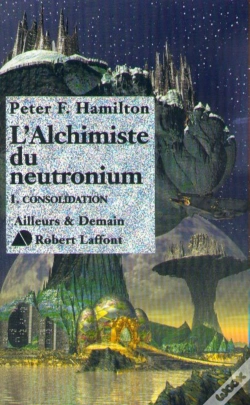 Capa do artigo L'Alchimiste Du Neutronium T.1 ; Consolidation