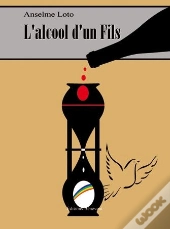 L'Alcool D'Un Fils