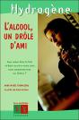 L'Alcool Un Drole D'Ami - Preview