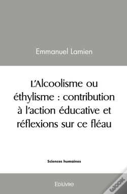 Capa do artigo L'Alcoolisme Ou Éthylisme : Contribution À L'Action Éducative Et Réflexions Sur Ce Fléau