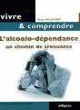 L'Alcoolo-Dépendance, Un Chemin De Croissance - Preview