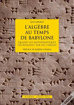Capa do artigo L'Algèbre Au Temps De Babylone ; Quand Les Mathématiques S'Écrivaient Sur De L'Argile
