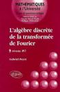 L'Algèbre Discrète De La Transformée De Fourier - Niveau M1 - Preview