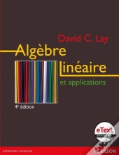 L'Algebre Lineaire Et Ses Applications + Etext