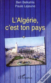 L'Algérie, C'Est Ton Pays