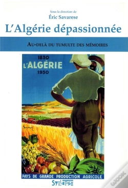 Capa do artigo L'Algérie Dépassionnée ; Au-Delà Du Tumulte Des Mémoires