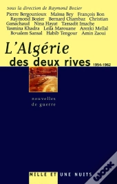 L'Algerie Des Deux Rives ; Nouvelles De Guerre