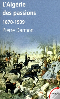Capa do artigo L'Algerie Des Passions 1870-1939