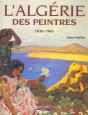 L'Algérie Des Peintres ; 1830-1960 - Preview