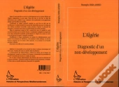 L'Algérie ; Diagnostic D'Un Non-Développement