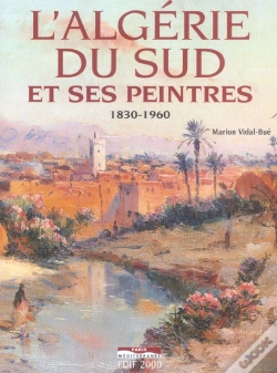 Capa do artigo L'Algérie Du Sud Et Ses Peintres 1830-1960