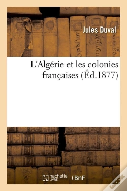 Capa do artigo L'Algerie Et Colonies Francaises Edition 1877