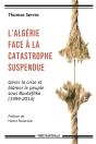 L'Algérie Face À La Catastrophe Suspendue - Preview
