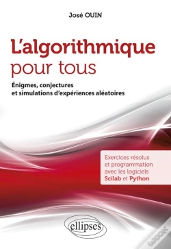Capa do artigo L'Algorithmique Pour Tous ; Énigmes, Conjectures Et Simulations D'Expériences Aléatoires (Édition 2018)