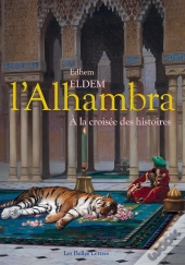 L'Alhambra : À La Croisées Des Histoires