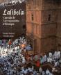 Lalibela, Capitale De L'Art Monolithe D'Ethiopie - Preview