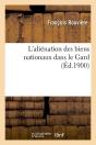 L'Alienation Des Biens Dans Le Gard Edition 1900 - Preview