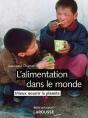 L'Alimentation Dans Le Monde ; Mieux Nourrir La Planète (3e Édition) - Preview