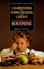 L'Alimentation De La Femme Enceinte Et De L'Enfant Selon L'Enseignement Du Dr Kousmine - Preview