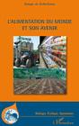 L'Alimentation Du Monde Et Son Avenir - Preview