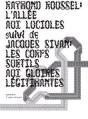 L'Allée Aux Lucioles ; Jacques Sivan ; Les Corps Subtils Aux Gloires Légitimantes - Preview