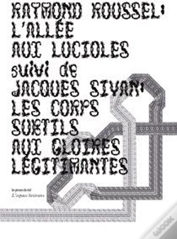 Capa do artigo L'Allée Aux Lucioles ; Jacques Sivan ; Les Corps Subtils Aux Gloires Légitimantes