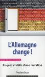 L''Allemagne Change ! : Risques Et  Défis D''Une Mutation - Preview