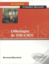 L'Allemagne De 1789 À 1870